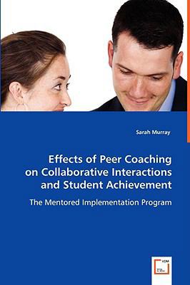 Effects of Peer Coaching on Collaborative Inter... 3639063287 Book Cover