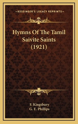 Hymns of the Tamil Saivite Saints (1921) 1164230433 Book Cover