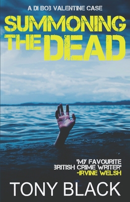 Summoning the Dead: A DI Bob Valentine Case 1643962507 Book Cover