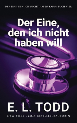 Der Eine, den ich nicht haben will [German] 1699945349 Book Cover