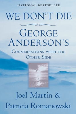 We Don't Die: George Anderson's Conversations w... 0425184994 Book Cover
