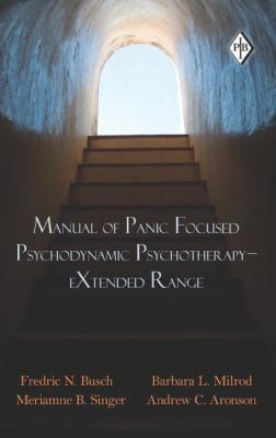 Manual of Panic Focused Psychodynamic Psychothe... 041587159X Book Cover