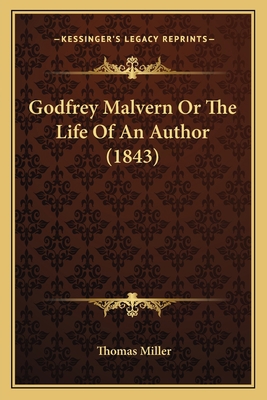 Godfrey Malvern Or The Life Of An Author (1843) 1164105744 Book Cover