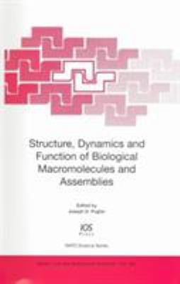 Structure, Dynamics and Function of Biological ... 1586034758 Book Cover
