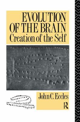 Evolution of the Brain: Creation of the Self 1138133310 Book Cover