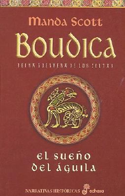 Boudica: El Sueño Del Aguila [Spanish] 9876280031 Book Cover