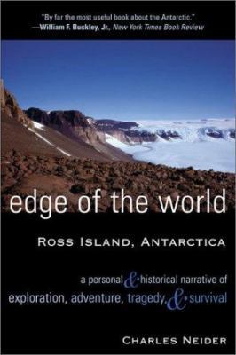 Edge of the World: Ross Island, Antarctica A Pe... 0815411545 Book Cover