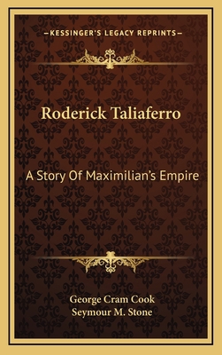 Roderick Taliaferro: A Story Of Maximilian's Em... 116387163X Book Cover