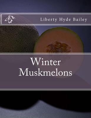Winter Muskmelons 1985047071 Book Cover