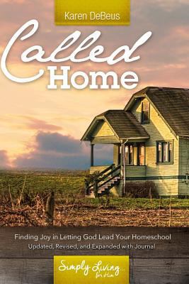 Called Home: Finding Joy in Letting God Lead Yo... 1540890600 Book Cover