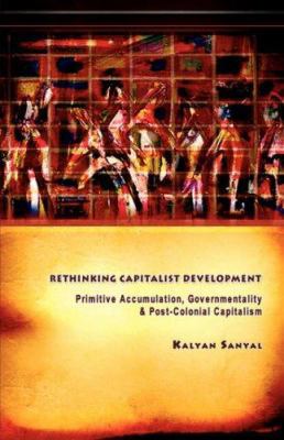 Rethinking Capitalist Development: Primitive Ac... 0415440874 Book Cover