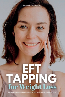 EFT Tapping for Weight Loss: A Women's 3-Week B... B08KQYJ57T Book Cover