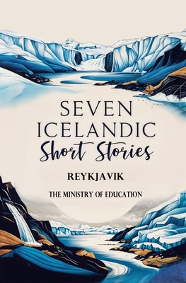 Seven Icelandic Short Stories 1397667451 Book Cover