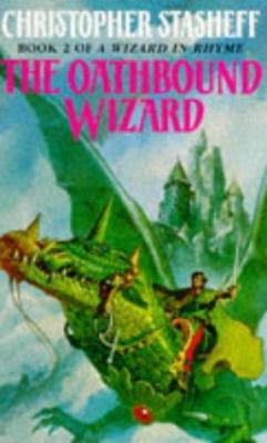 The Oathbound Wizard (Wizard in Rhyme) 009955691X Book Cover