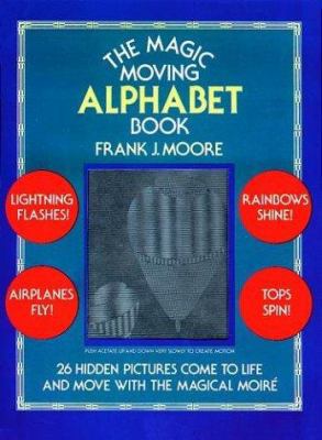 Magic Moving Alphabet 0486235939 Book Cover