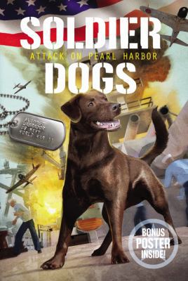 Soldier Dogs: Attack on Pearl Harbor 0062888544 Book Cover