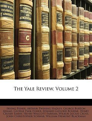 The Yale Review; Volume 2 1146881428 Book Cover