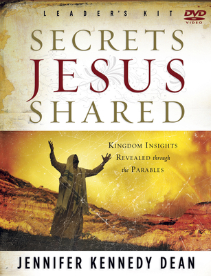 Secrets Jesus Shared DVD Leader Kit: Kingdom In... 1596691131 Book Cover