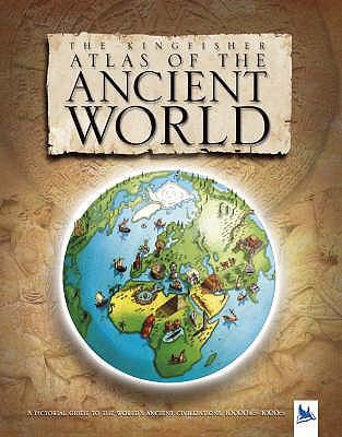 The Kingfisher Atlas of the Ancient World 0753411741 Book Cover