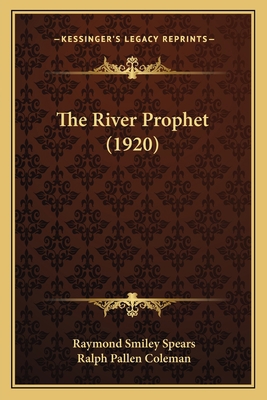 The River Prophet (1920) 1167209192 Book Cover