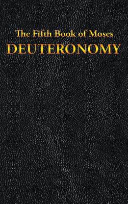 Deuteronomy: The Fifth Book of Moses 1515440826 Book Cover
