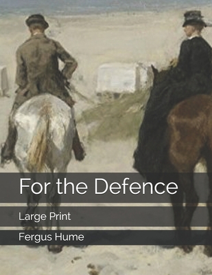 For the Defence: Large Print 1697544673 Book Cover