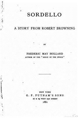 Sordello, a story from Robert Browning 1523209259 Book Cover