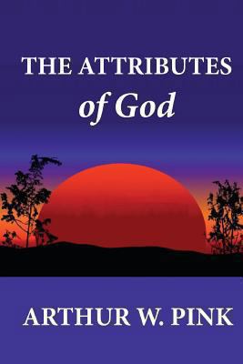 The Attributes of God 1479239852 Book Cover