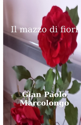Il mazzo di fiori [Italian] 1978408862 Book Cover