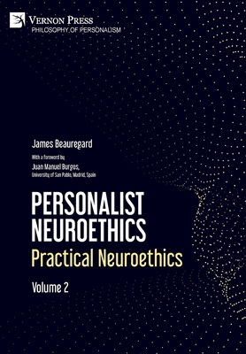 Personalist Neuroethics: Practical Neuroethics.... 1648895328 Book Cover