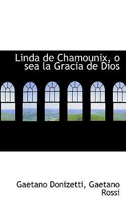 Linda de Chamounix, O Sea La Gracia de Dios 0559771754 Book Cover