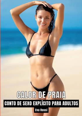 Calor de Praia: Contos de Sexo Explícito para A... [Portuguese] 3384237552 Book Cover