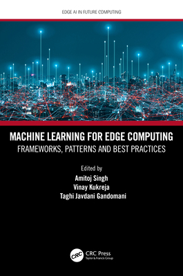 Machine Learning for Edge Computing: Frameworks... 0367698331 Book Cover