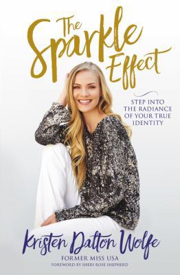 The Sparkle Effect: Step Into the Radiance of Y... 1546031766 Book Cover