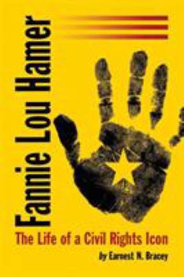 Fannie Lou Hamer: The Life of a Civil Rights Icon 078646030X Book Cover