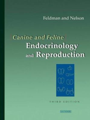 Canine and Feline Endocrinology & Reprod 0721693156 Book Cover