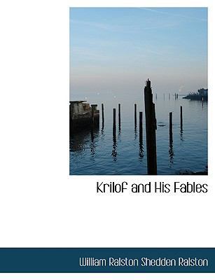 Krilof and His Fables [Large Print] 0554748924 Book Cover