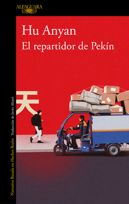 El Repartidor de Pekín / I Deliver Parcels in B... [Spanish] 8420479349 Book Cover