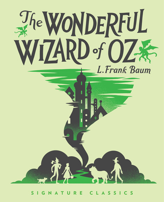 The Wonderful Wizard of Oz 1454945729 Book Cover