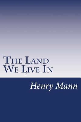 The Land We Live In 150231679X Book Cover