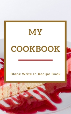 My Cookbook - Blank Write In Recipe Book - Red ... 1714424804 Book Cover