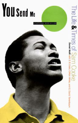 You Send Me: The Life & Times of Sam Cooke 0688146201 Book Cover