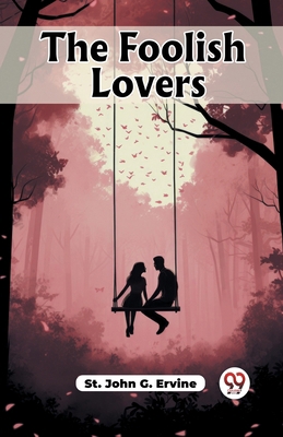 The Foolish Lovers B0CWSDK8G1 Book Cover