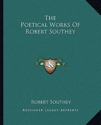 The Poetical Works Of Robert Southey 1162780436 Book Cover