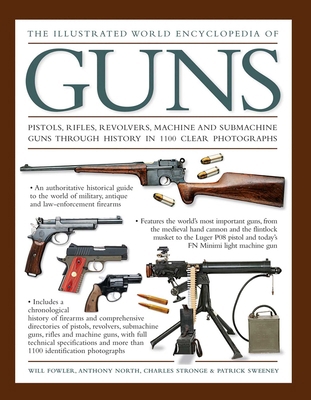 The Illustrated World Encyclopedia of Guns: Pis... 0754831760 Book Cover