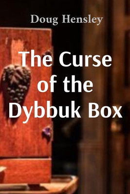 The Curse of the Dybbuk Box B0DS6NGTX8 Book Cover