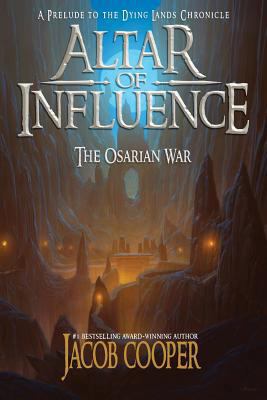 Altar of Influence: The Orsarian War 0692306838 Book Cover