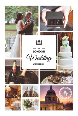 The London Wedding Workbook: Make It Meaningful... 1483411486 Book Cover