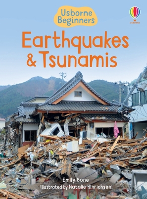 Earthquakes & Tsunamis (Usborne Beginners) 1835403999 Book Cover