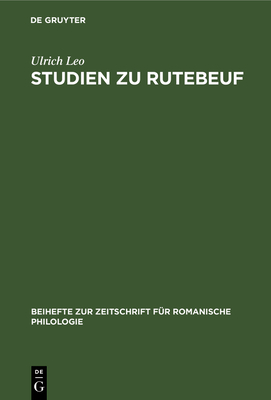 Studien Zu Rutebeuf: Entwicklungsgeschichte Und... [German] 3112324935 Book Cover